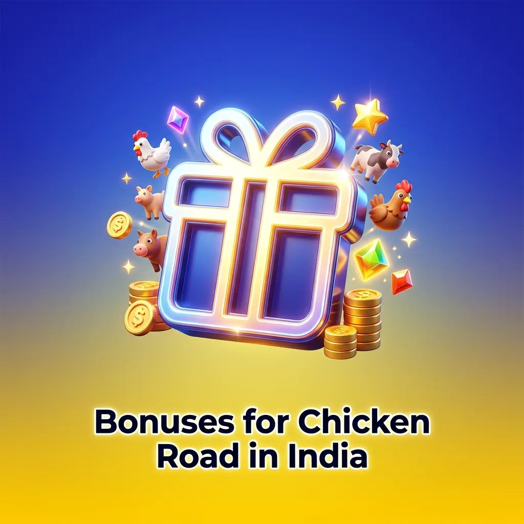 Bonuses for Chicken Road game in India including welcome offers, reload, cashback, and tournament promotions for Indian players